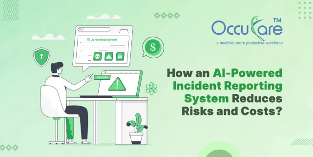 How an AI-Powered Incident Reporting System Reduces Risks and Costs?