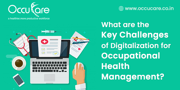 What are the Key Challenges of Digitalization for Occupational Health Management?