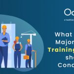 What are the major safety training's which should be conducted?