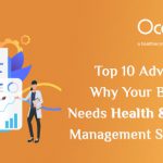 Top 10 Advantages Why Your Business Needs Health and Safety Management Software