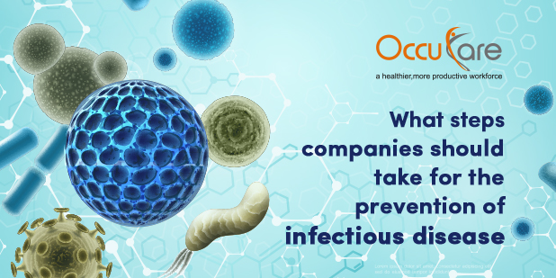 What Steps Companies Should Take For The Prevention Of Infectious Disease