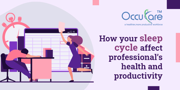 How your sleep cycle affects professional’s health and productivity