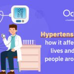 Hypertension and How It Affects Your Lives and Lives Of People Around You