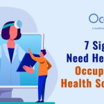 7 Signs You Need Help With Occupational Health Software