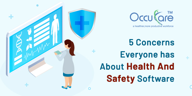 5 Concerns Everyone has About Health And Safety Software