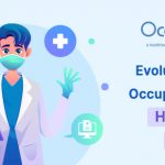 Evolution of Occupational Health & Safety