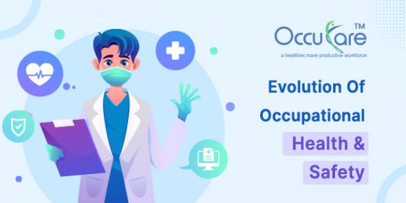 Evolution of Occupational Health & Safety