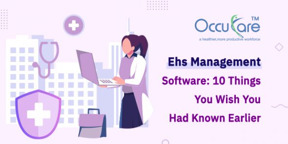 EHS Management Software: 10 Things you Wish you had Known Earlier