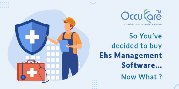 So You’ve decided to buy EHS Management Software….Now What?