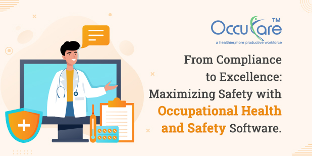 Maximizing Safety with Occupational Health and Safety Software