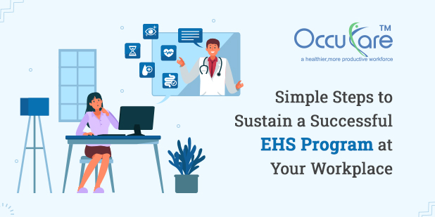 Simple Steps to Sustain a Successful EHS Program at Your Workplace