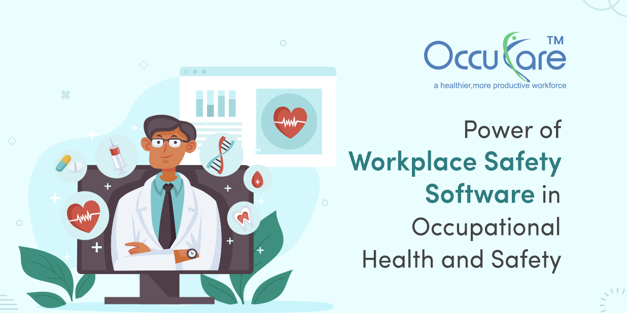Power of Workplace Safety Software in Occupational Health and Safety