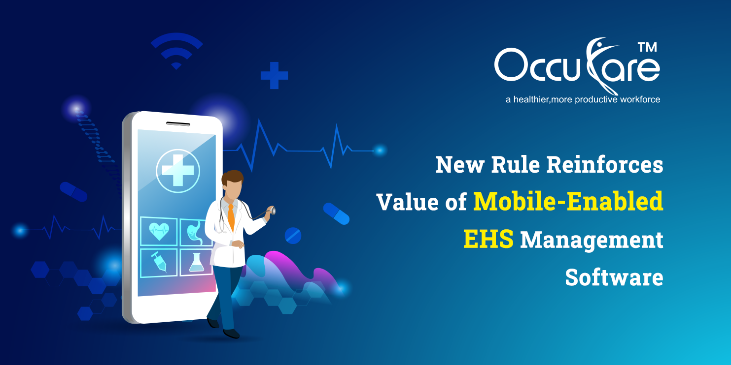 New Rule Reinforces Value of Mobile-Enabled EHS Management Software