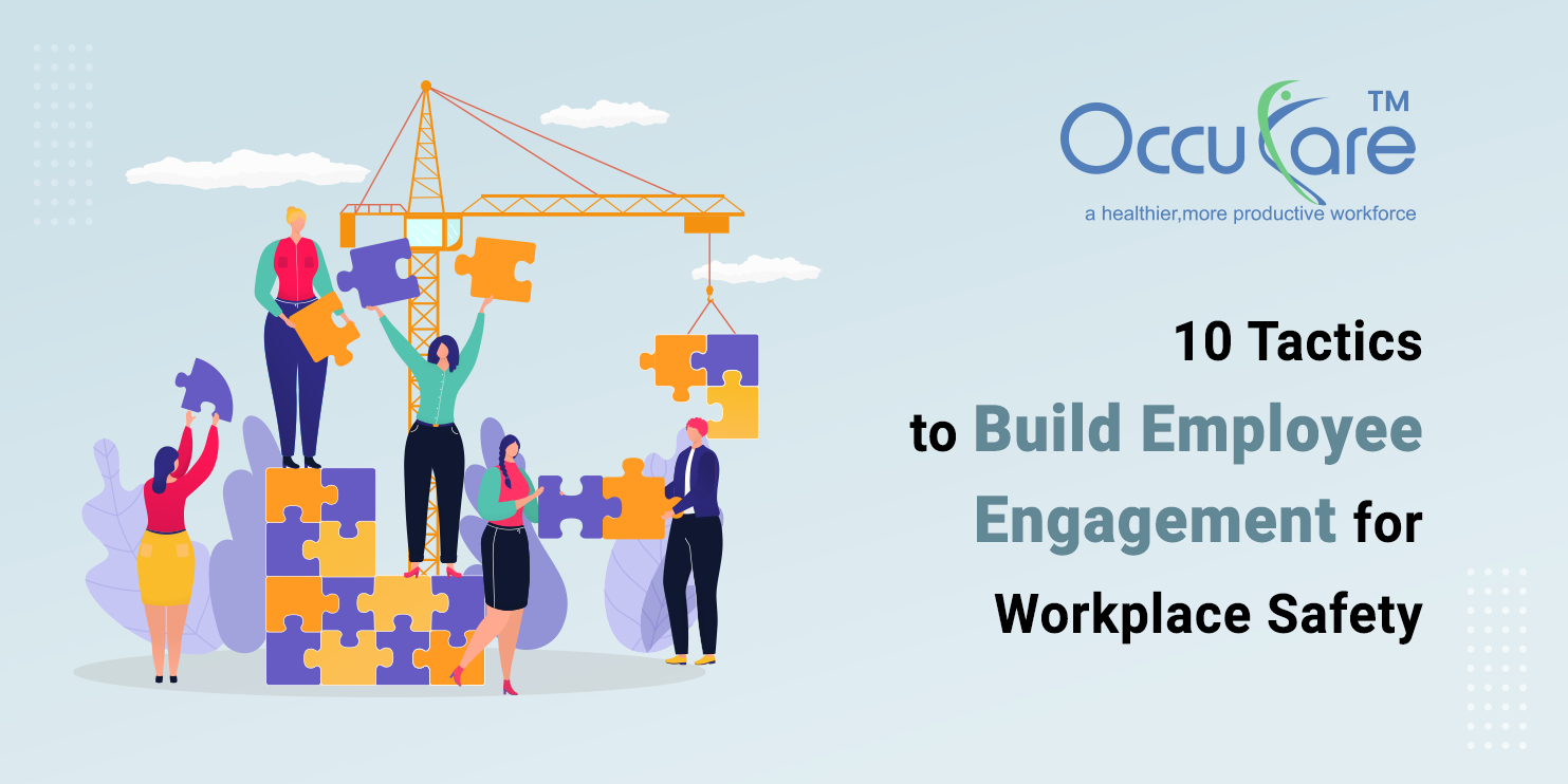10 Tactics to Build Employee Engagement for Workplace Safety