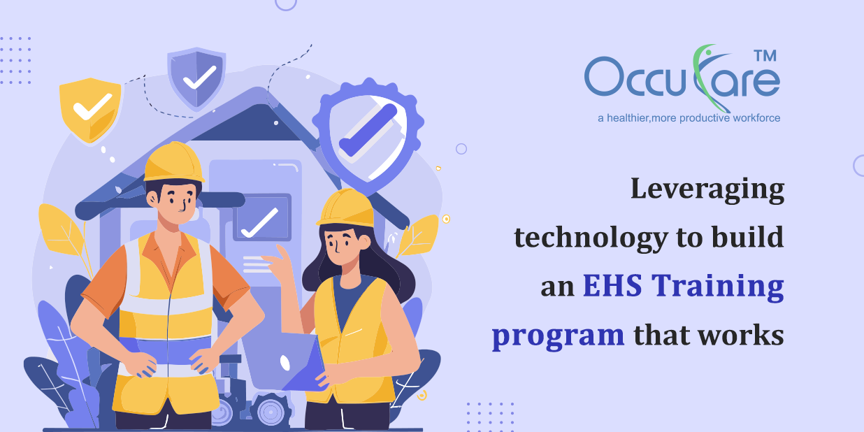 Leveraging technology to build an EHS Training program that works